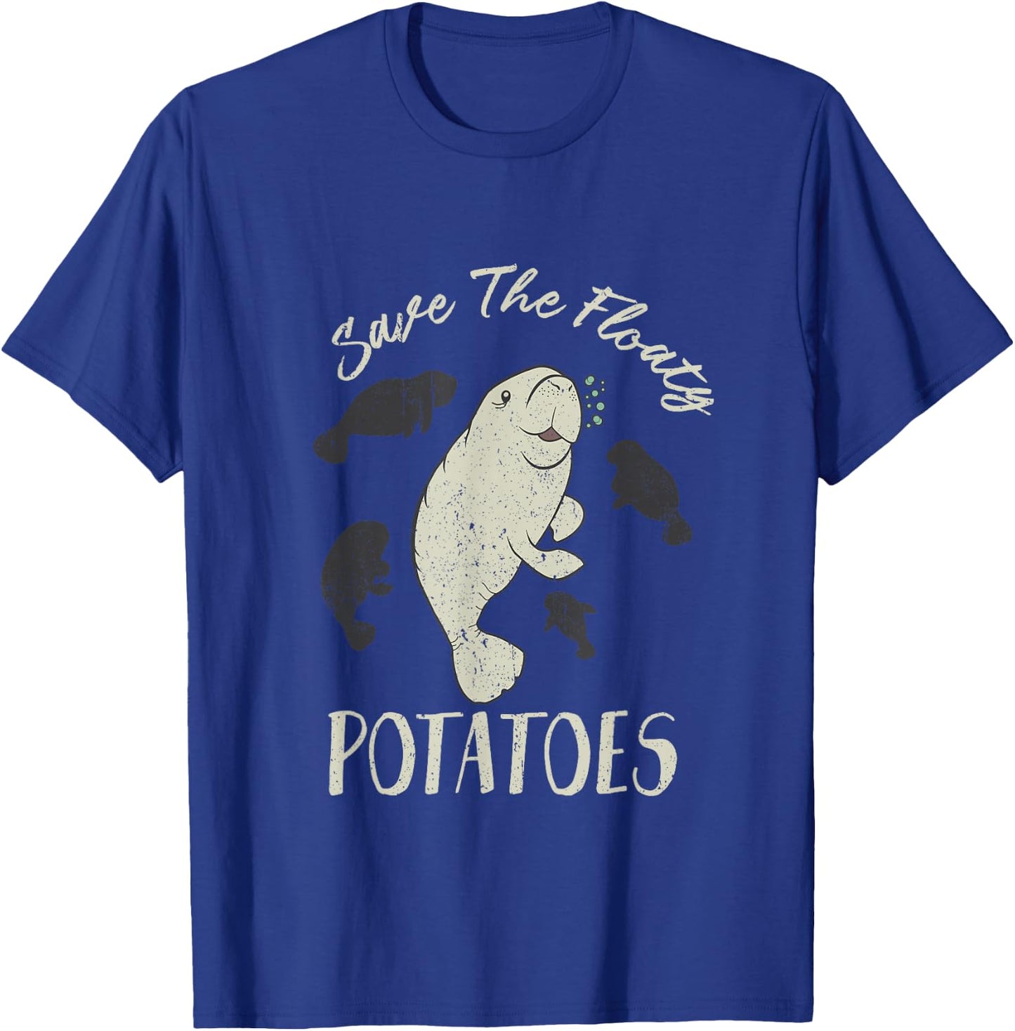 Save The Floaty Potatoes Sea Cow Manatee T-Shirt - T-Shirt | Royal