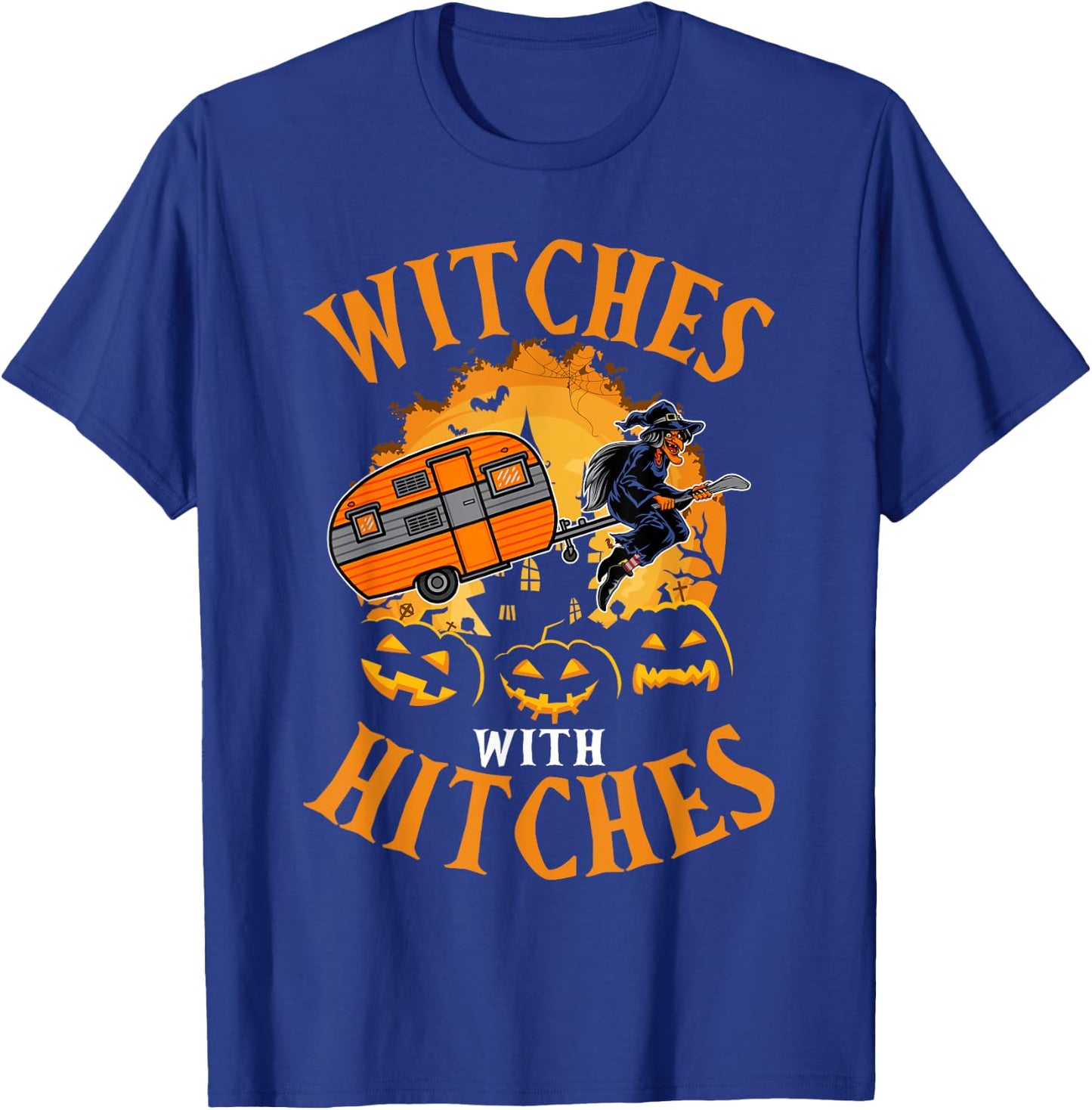 Witches With Hitches RV Camping Costume Idea Camper T-Shirt - T-Shirt | Royal