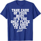 Take Care Of Your Body Straight Edge Forever Edger Life XXX T-Shirt - T-Shirt | Royal