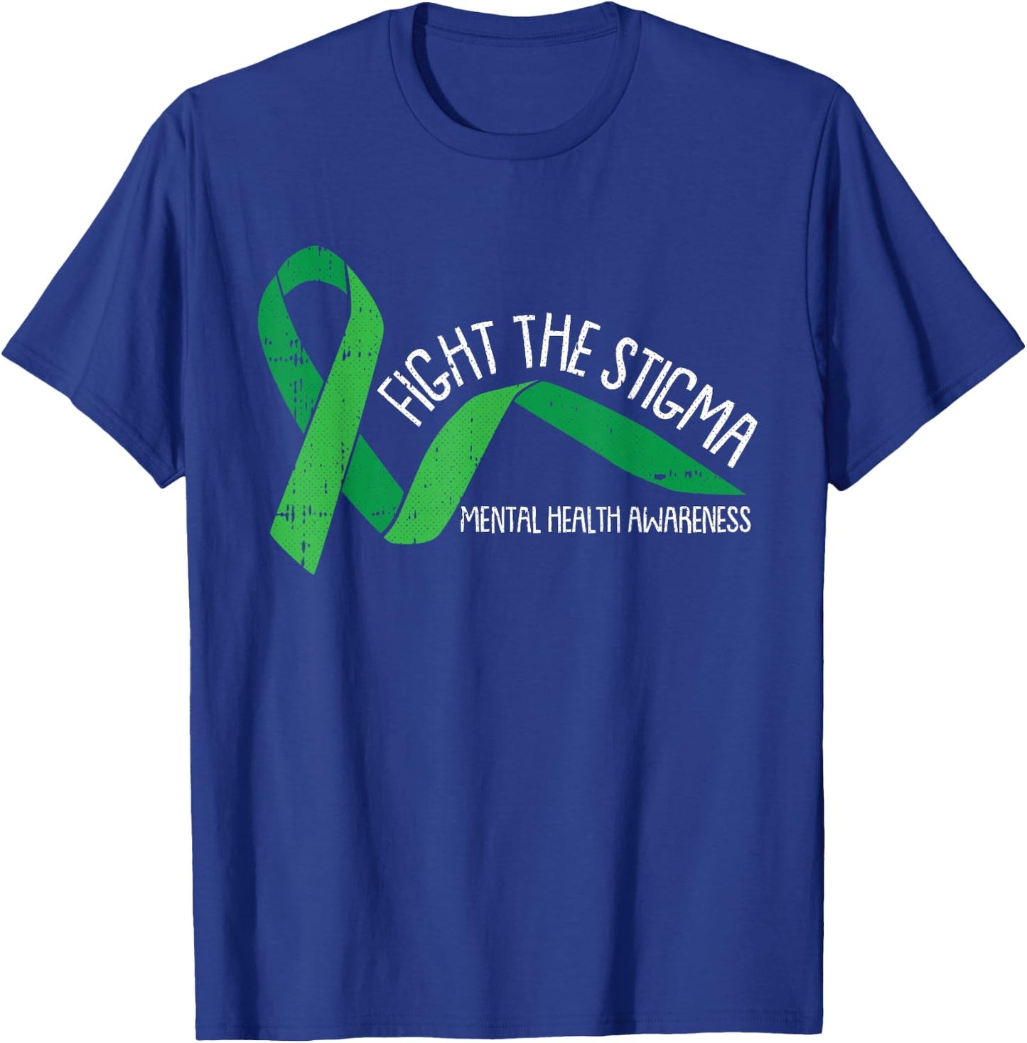 Fight The Stigma Mental Health Awareness Green Ribbon T-Shirt - T-Shirt | Royal