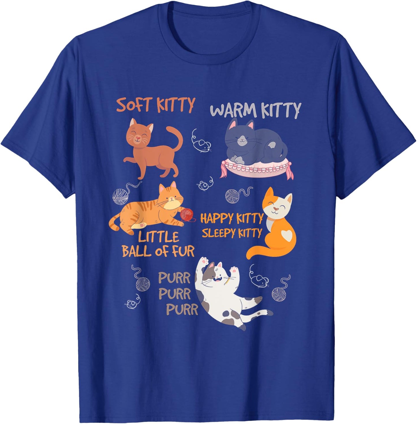 Soft Kitty Warn Kitty Ball Of Fur Sleepy Kitty Happy Kitty T-Shirt - T-Shirt | Royal