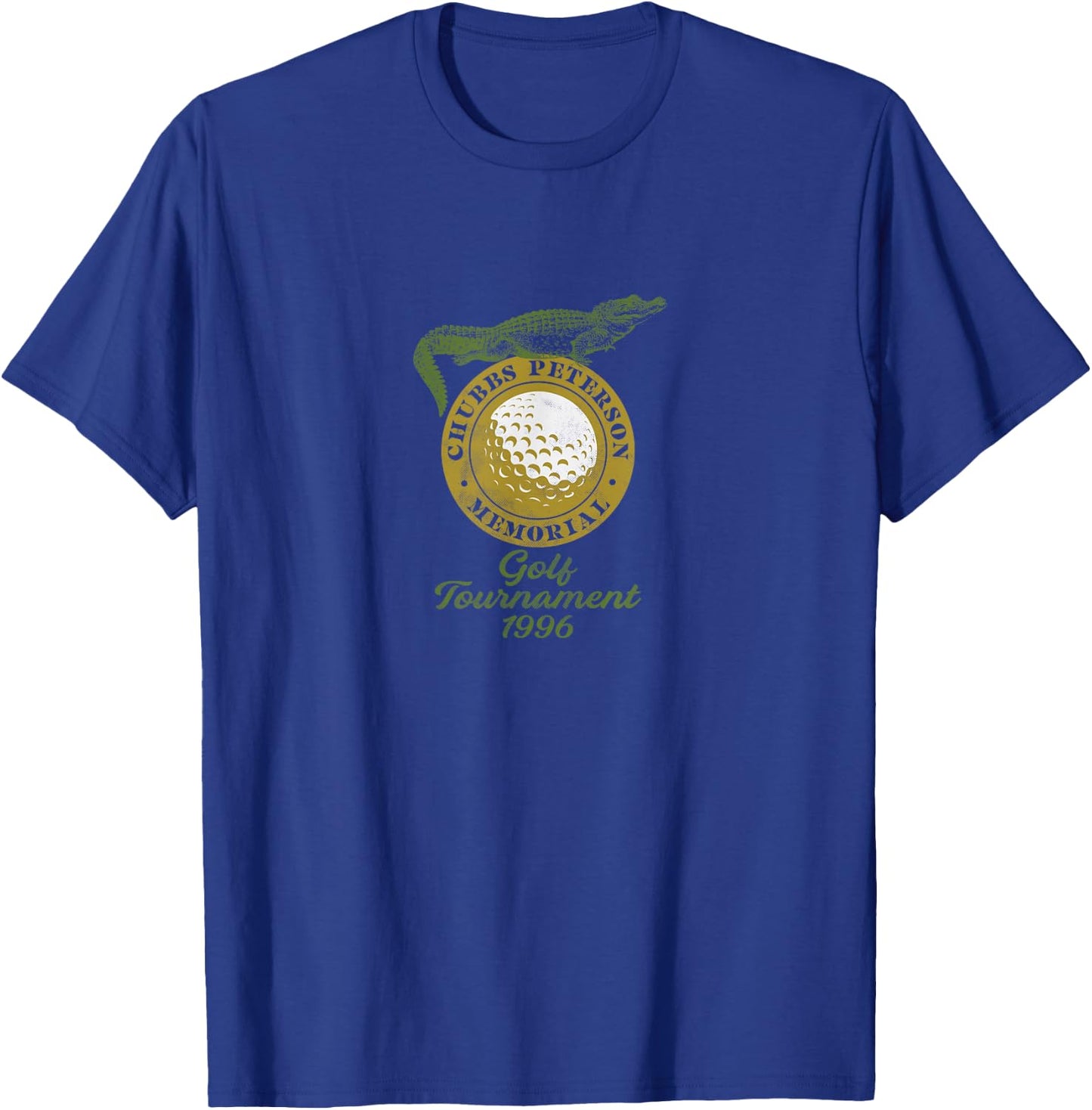 Chubbs Peterson Memorial Golf Tournament [distressed] T-Shirt - T-Shirt | Royal