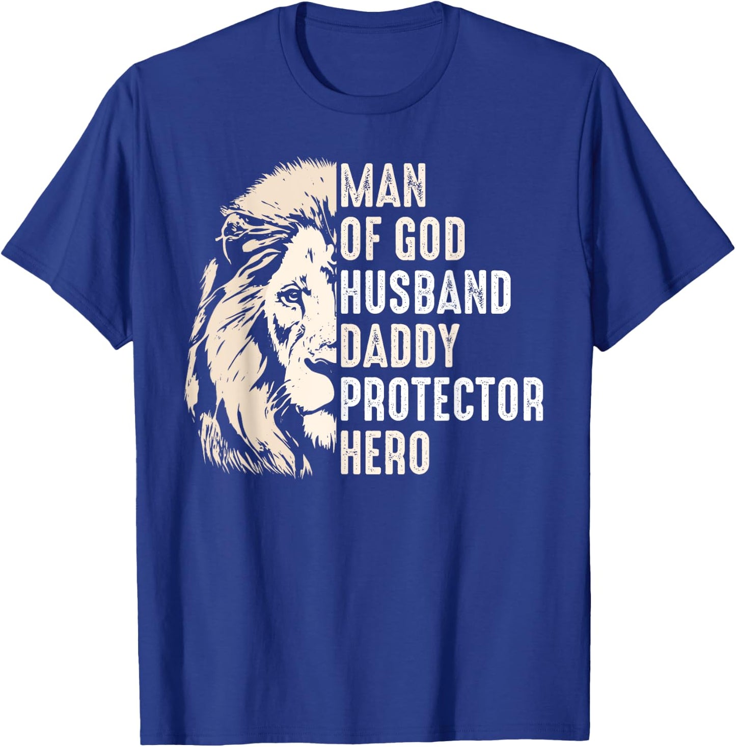 Man Of God Husband Daddy Protector Hero Lion Father's Day T-Shirt - T-Shirt | Royal