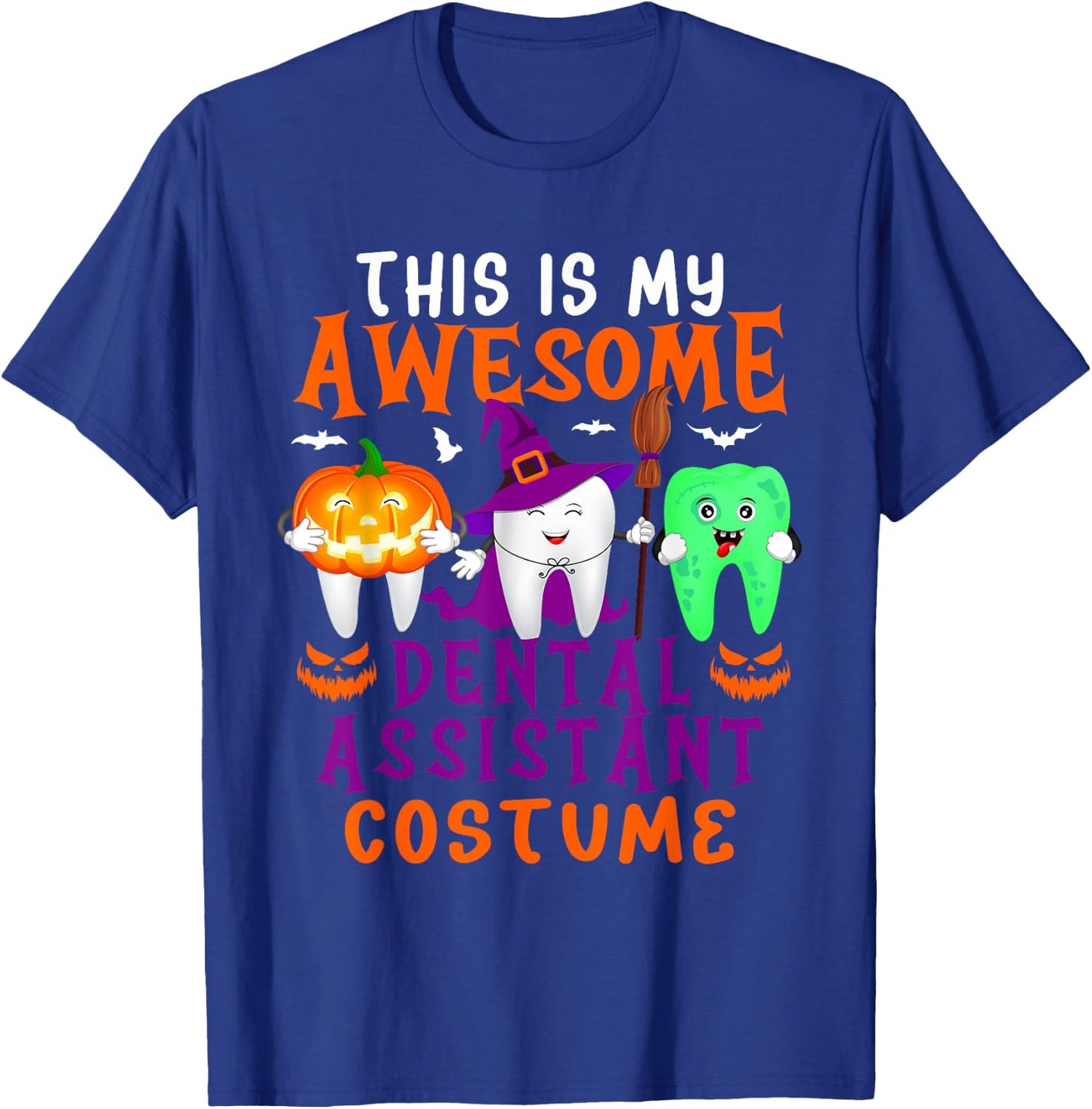 My Awesome Dental Assistant Costume Halloween Horror Tools T-Shirt - T-Shirt | Royal