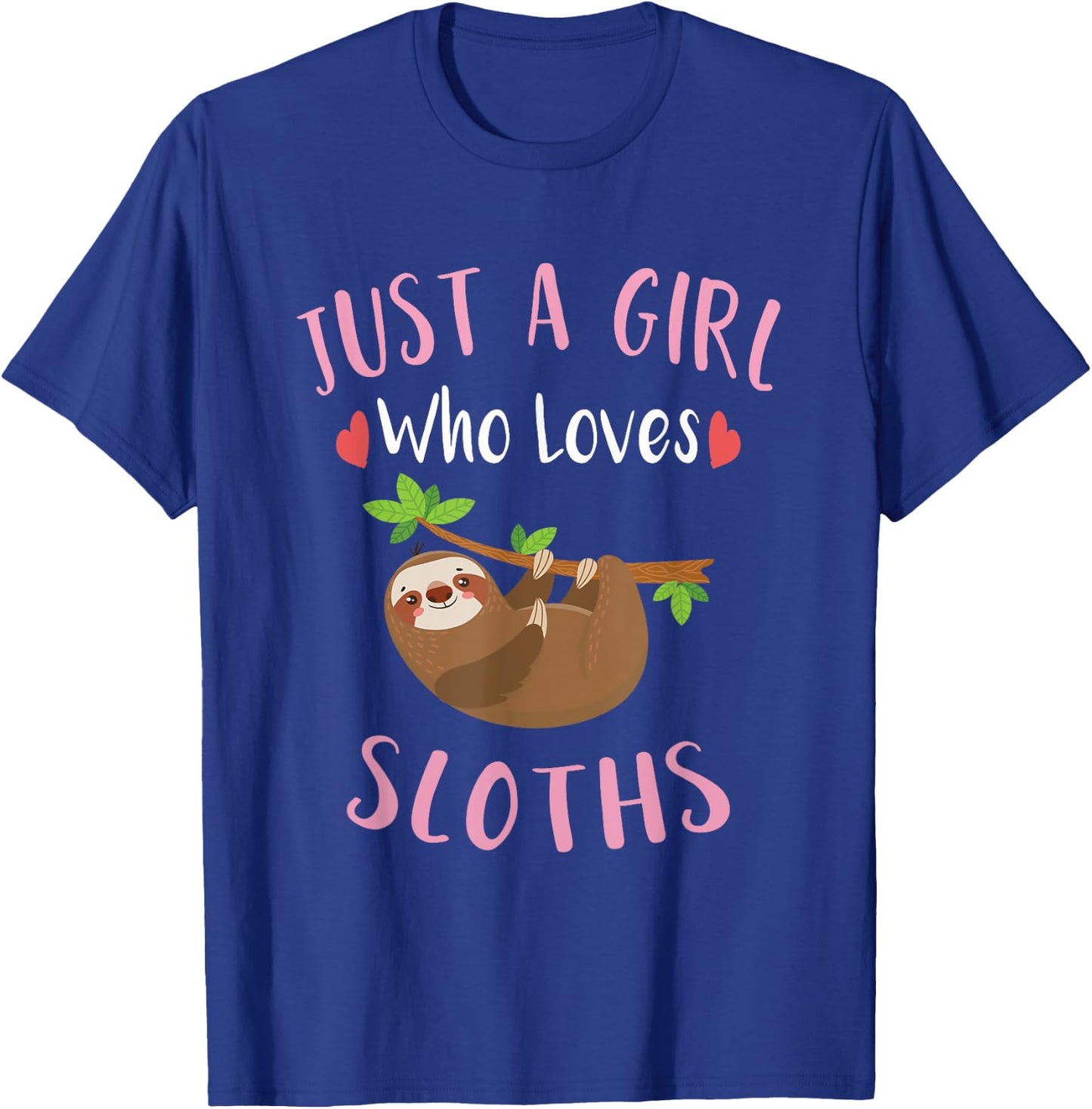 Kids Sloth Shirt Just a Girl Who Loves Sloths Lovers Gift T-Shirt - T-Shirt | Royal