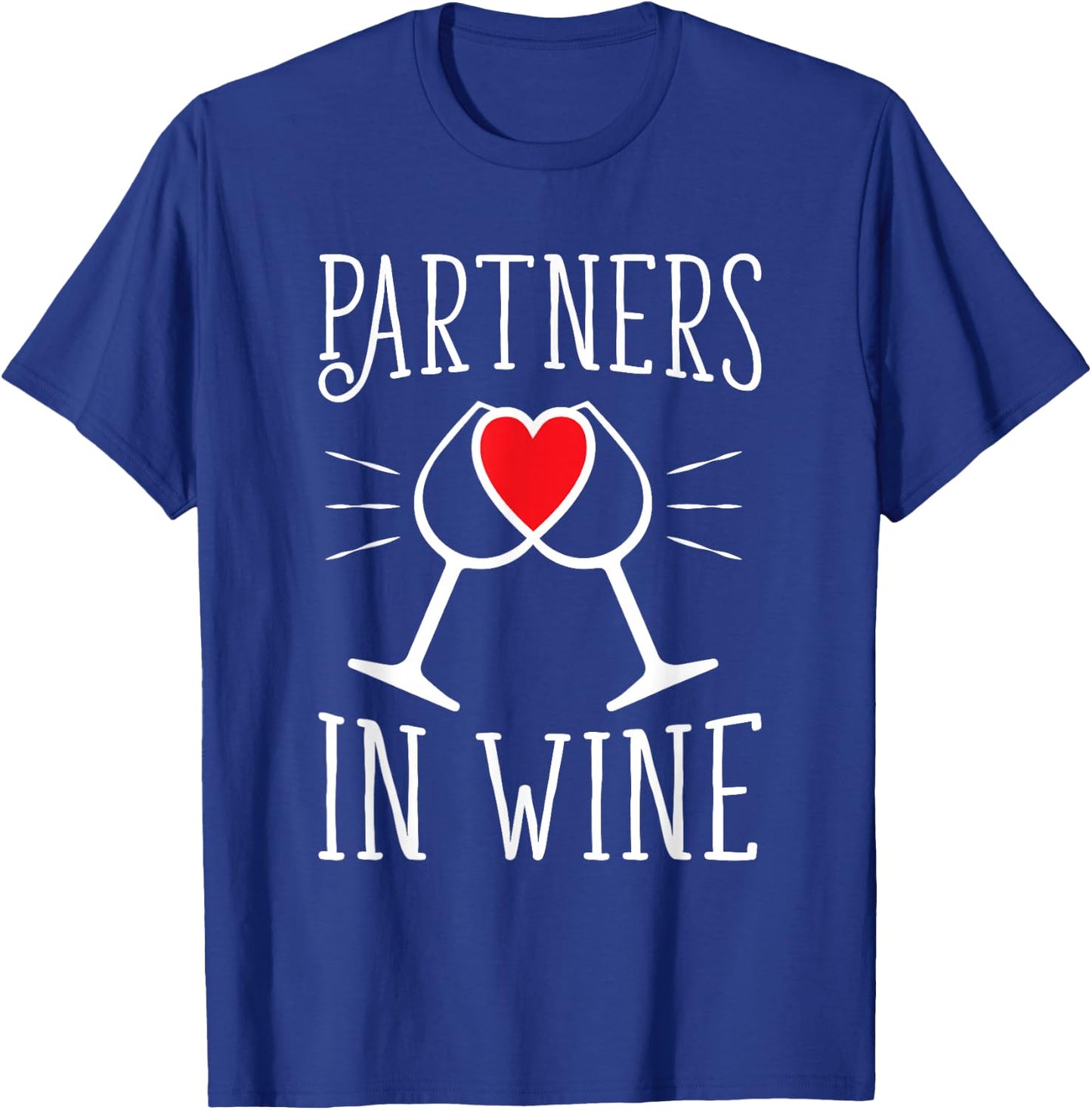Partners In Wine Drinking Alcohol T-Shirt - T-Shirt | Royal