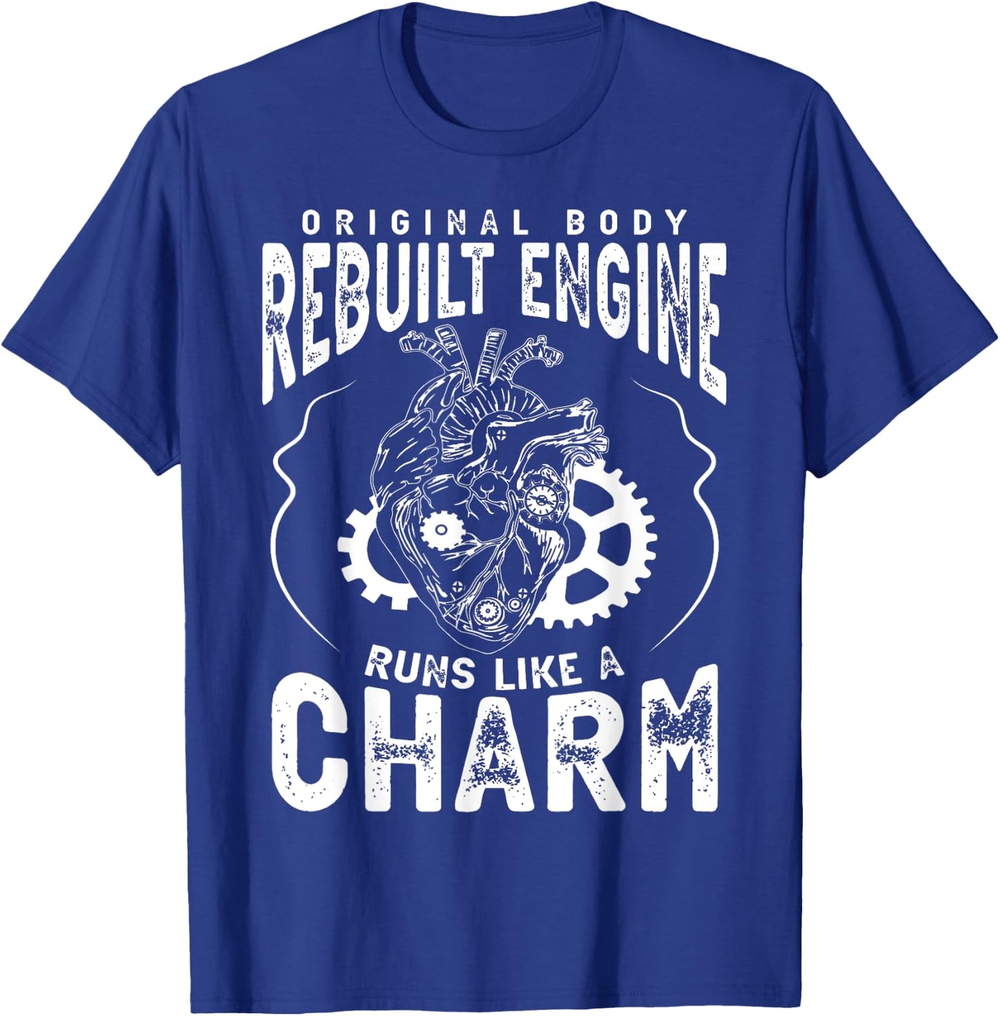 Original Body Rebuilt Engine Runs Like A Charm Heart Attack T-Shirt - T-Shirt | Royal