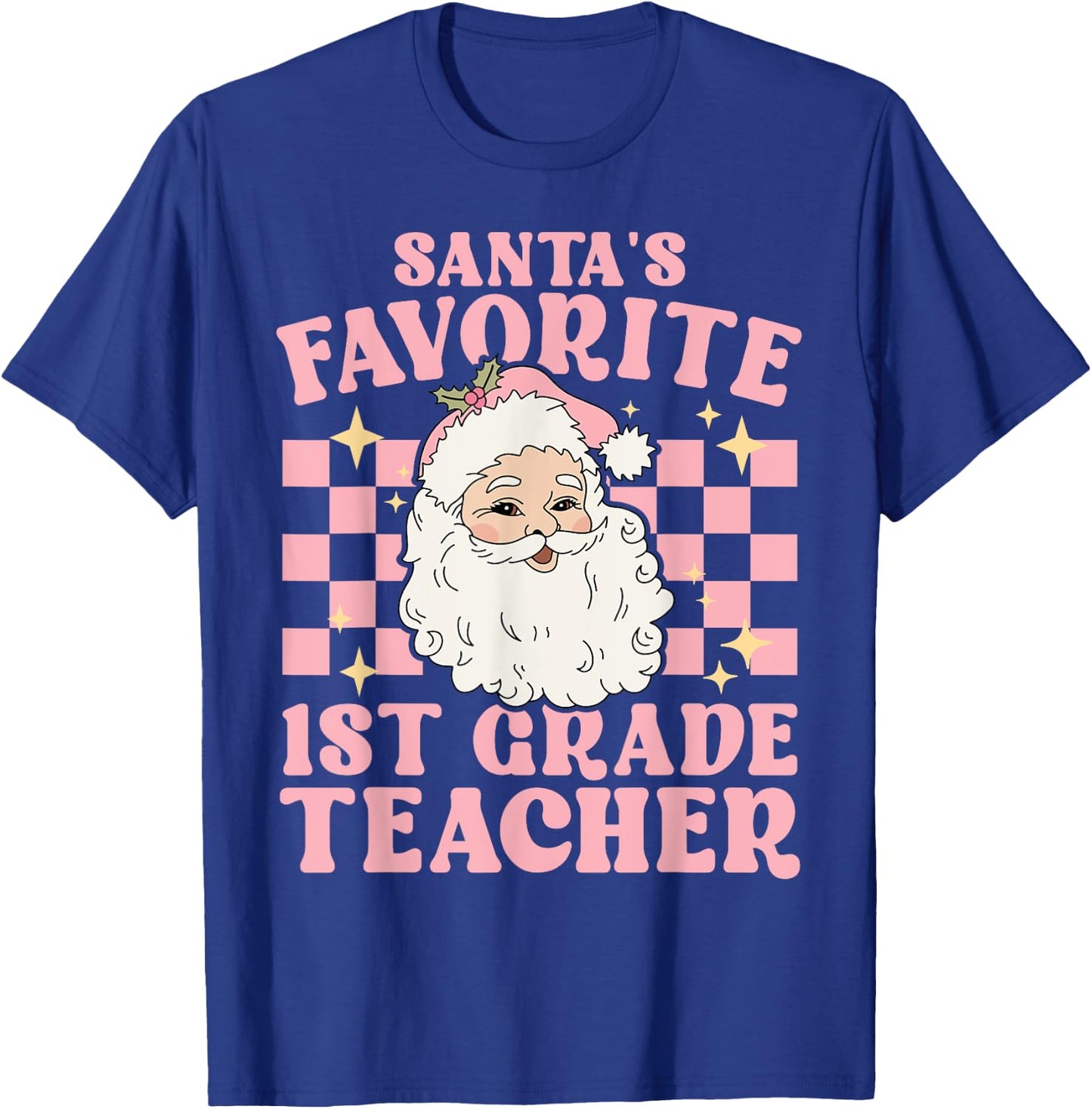 Vintage Pink Christmas Santas Favorite 1st Grade Teacher T-Shirt - T-Shirt | Royal