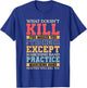 What Doesn't Kill You Marching Band Practice Musician T-Shirt - T-Shirt | Royal