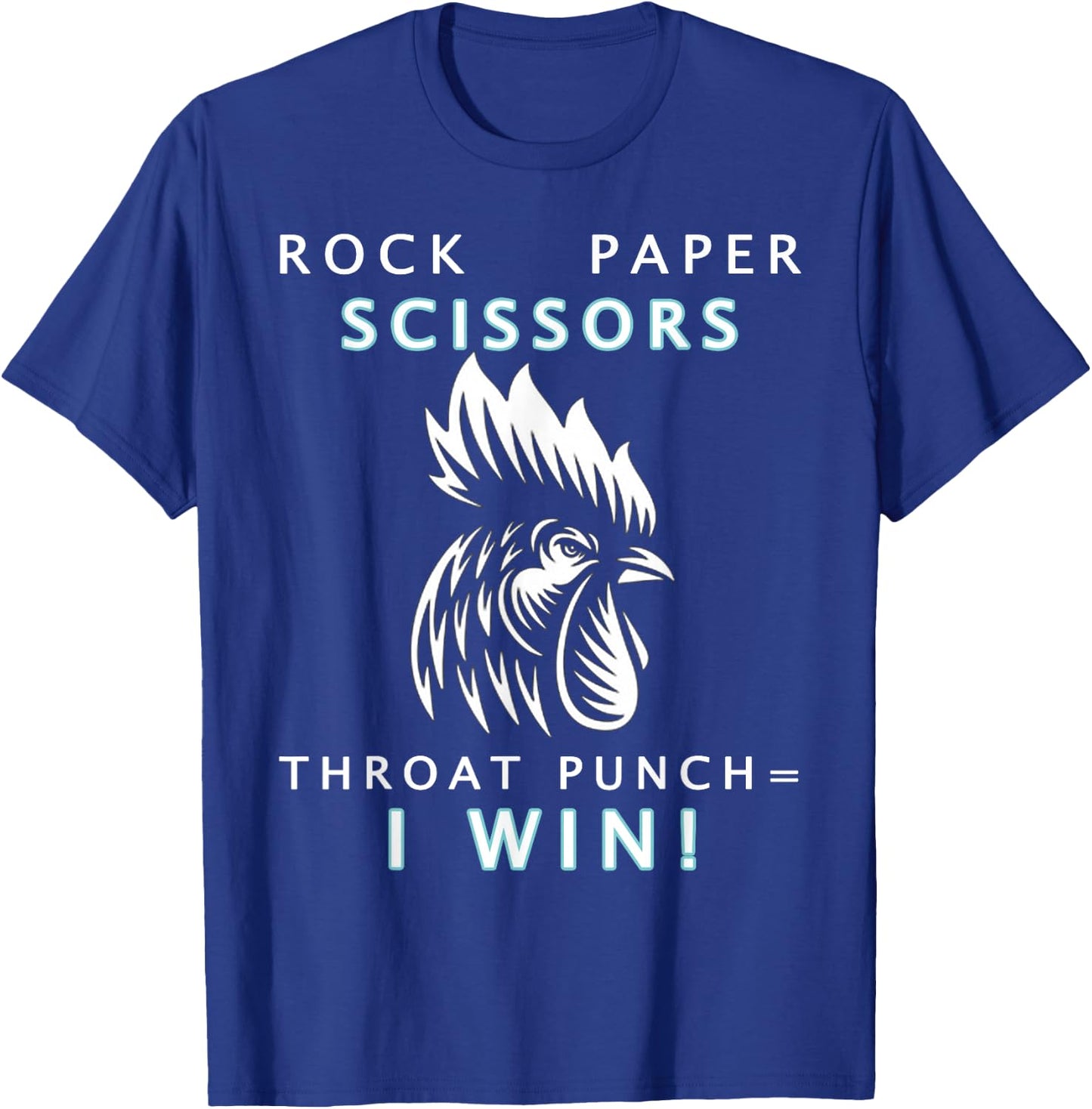 Rock Paper Scissor Throat Punch I Win Chicken T-Shirt - T-Shirt | Royal
