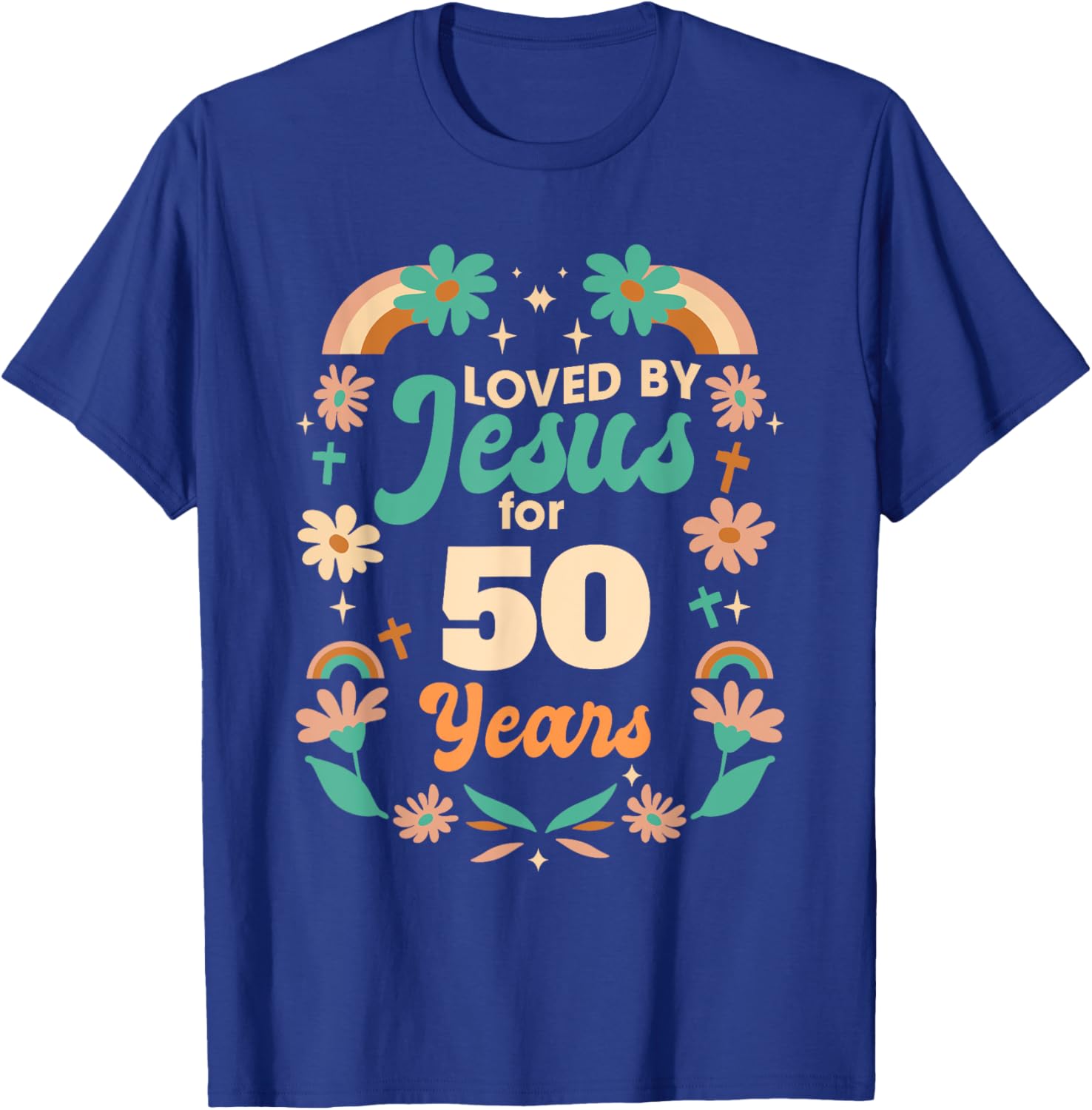 Loved By Jesus For 50 Years 50th Birthday Christian Theme T-Shirt - T-Shirt | Royal