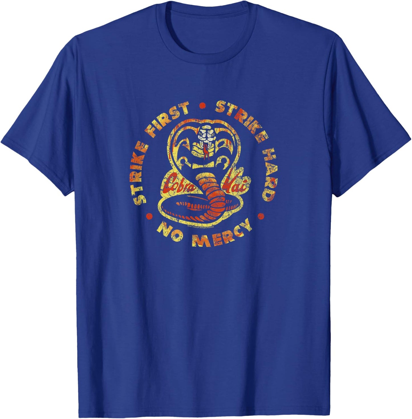 Cobra Kai Strike First Strike Hard T-Shirt - T-Shirt | Royal