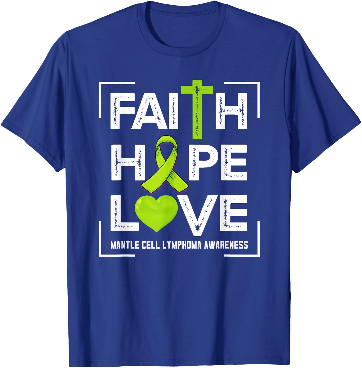 Faith Hope Love Mantle Cell Lymphoma Awareness T-Shirt - T-Shirt | Royal