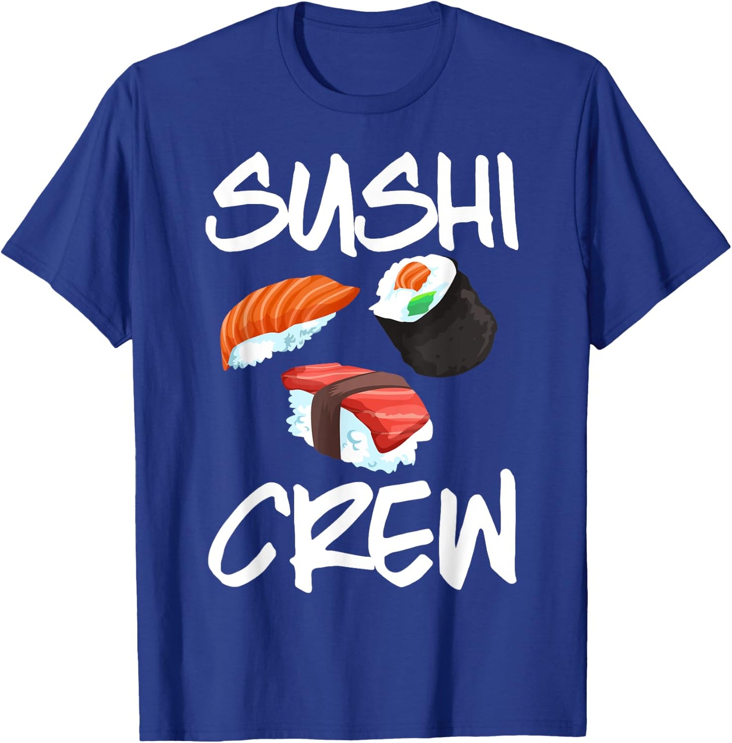 Funny Sushi Gift Kids Men Women Cool Sushi Crew Foodie T-Shirt - T-Shirt | Royal