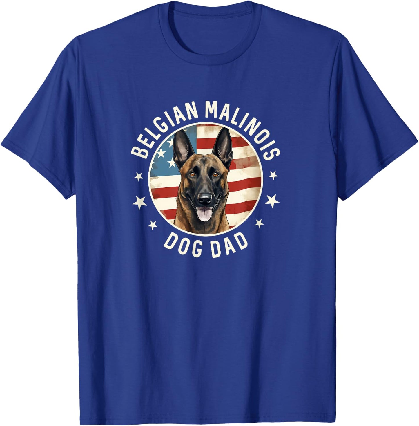 Belgian Malinois Gifts , Belgian Malinois Dog Dad T-Shirt - T-Shirt | Royal