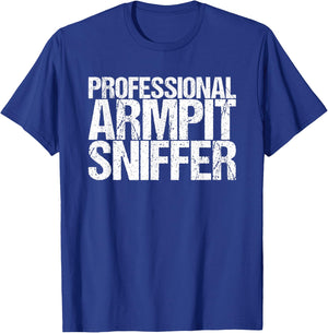 Professional Armpit Sniffer T-Shirt - T-Shirt | Royal