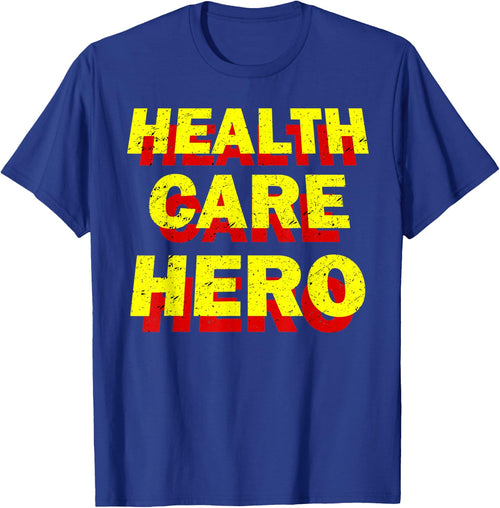 Health Care Hero Cool Healthcare Worker Doctors Nurse Life