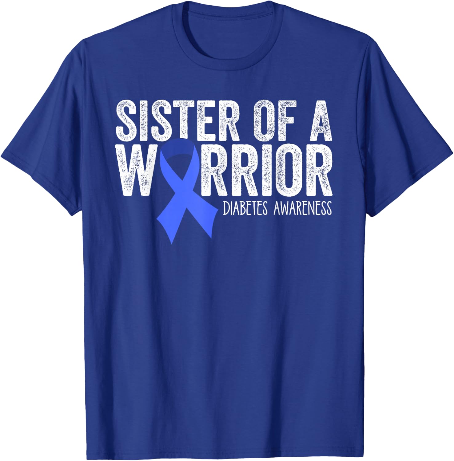 Sister of a Warrior T1D Diabetic Blue Ribbon Support Gift T-Shirt - T-Shirt | Royal