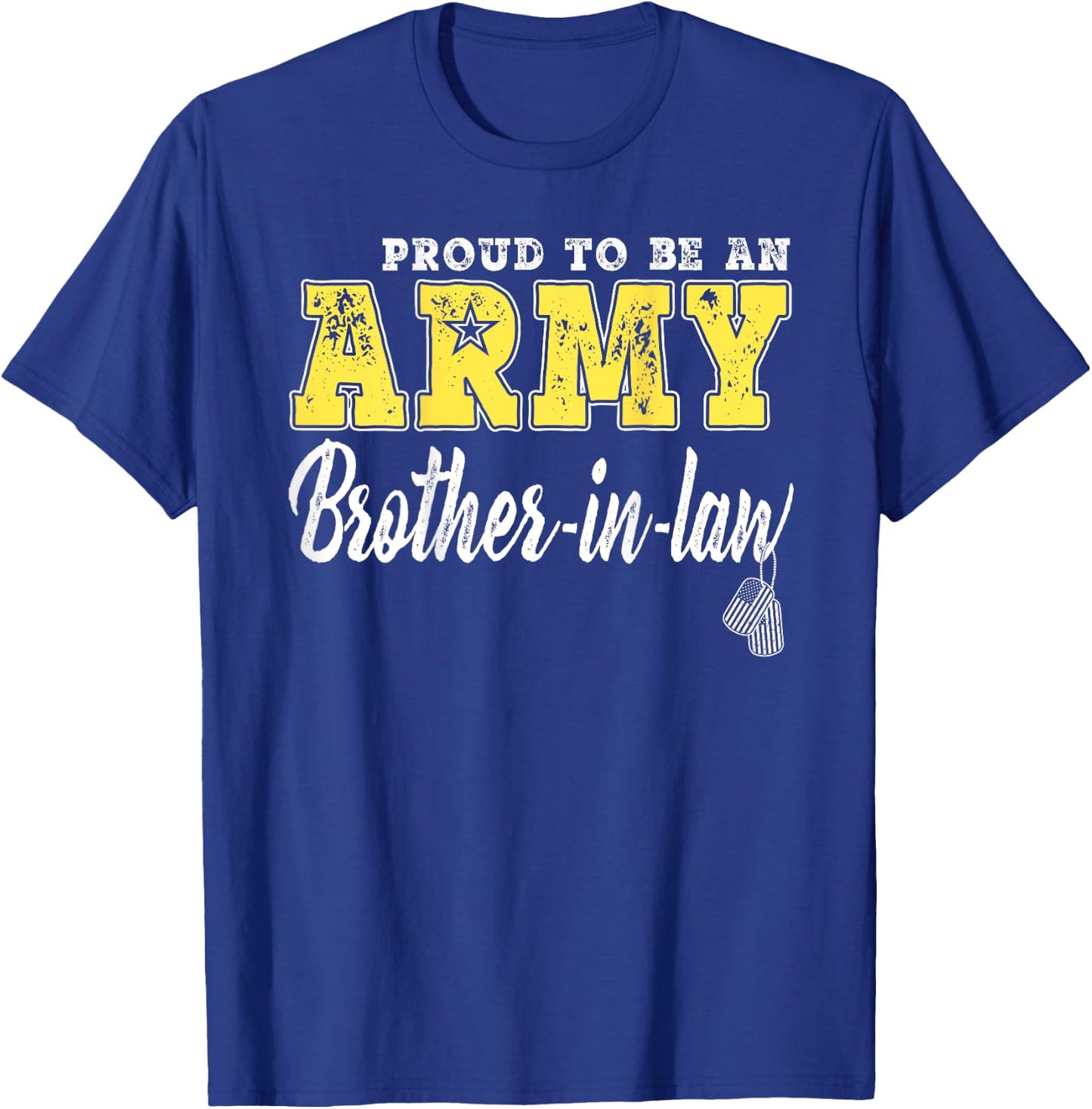 Proud Army Brother-In-Law US Flag Dog Tags Military Sibling T-Shirt - T-Shirt | Royal