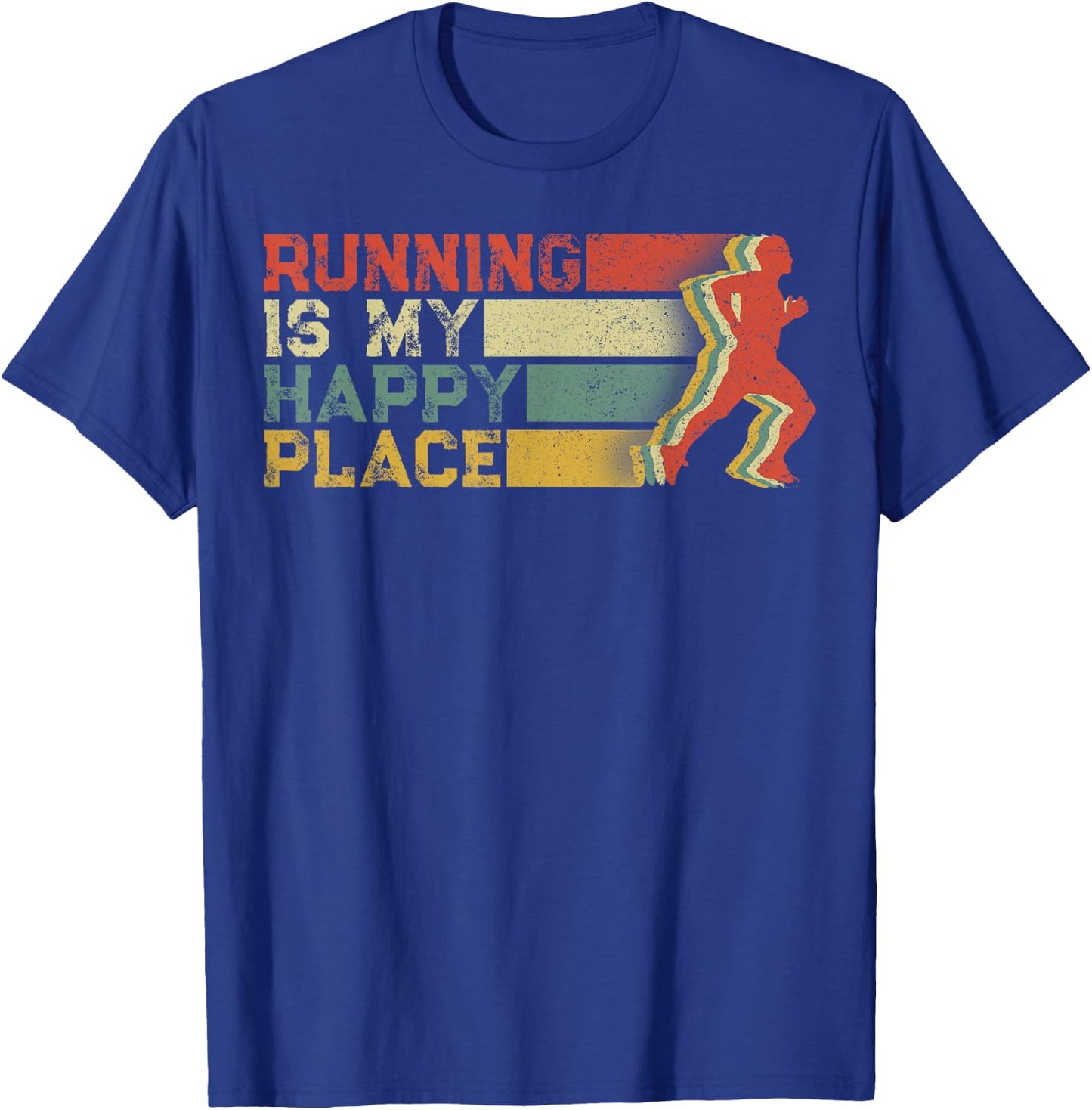 Running is My Happy Place I Love to Run- Runners Gifts T-Shirt - T-Shirt | Royal