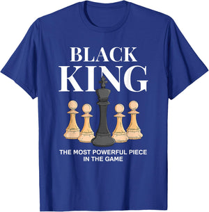 Black King The Most Powerful Piece in The Game Chess T-Shirt - T-Shirt | Royal