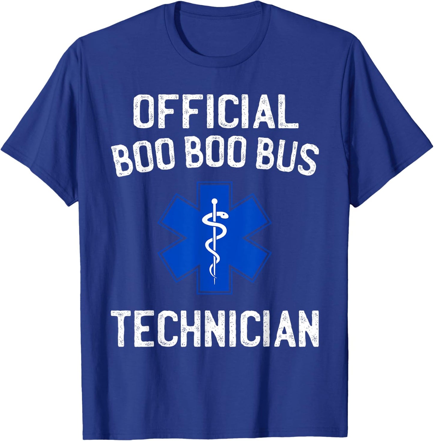 Official Boo Boo Bus Technician Funny EMT AMR EMS Paramedic T-Shirt - T-Shirt | Royal