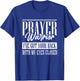 Christian Prayer Warrior Have Faith Quote Bible Verse T-Shirt - T-Shirt | Royal