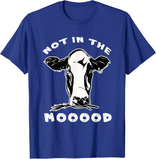 Not In The Mood Cow T-Shirt - T-Shirt | Royal