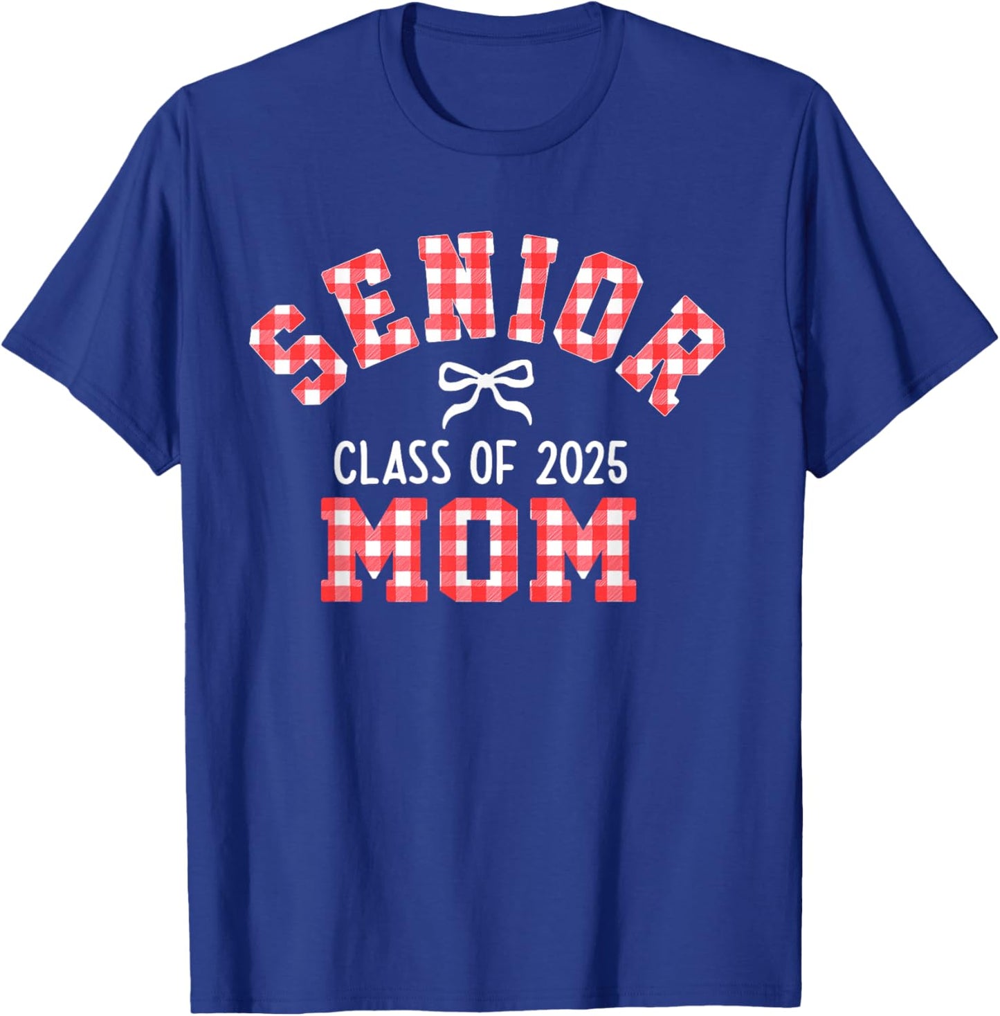 Senior 2025, Class of 2025, Senior Mom Bow Back to School T-Shirt - T-Shirt | Royal