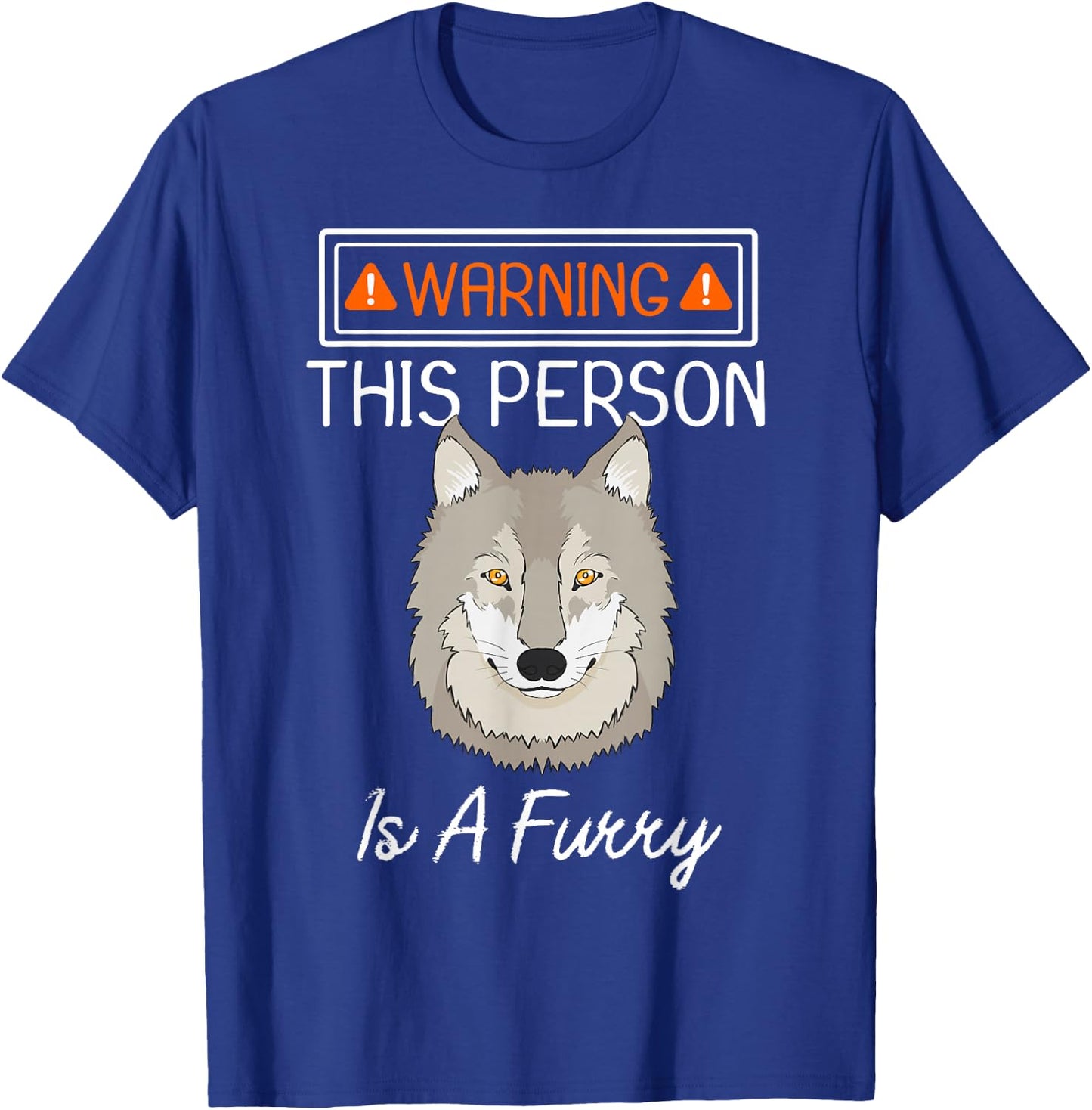 Warning This Person Is A Furry Fandom Furries Cosplay Design T-Shirt - T-Shirt | Royal