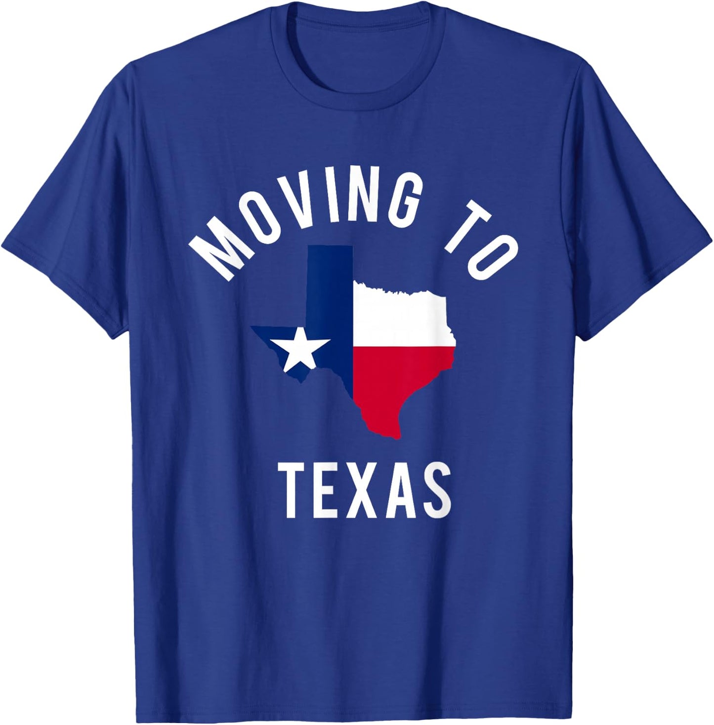 Moving To Texas and Leaving California With Texas Flag T-Shirt - T-Shirt | Royal