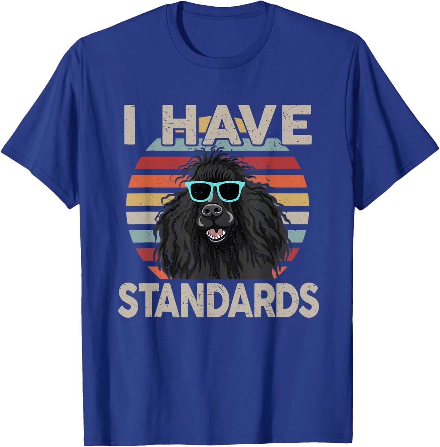 Funny I Have Standard Poodle T-Shirt - T-Shirt | Royal