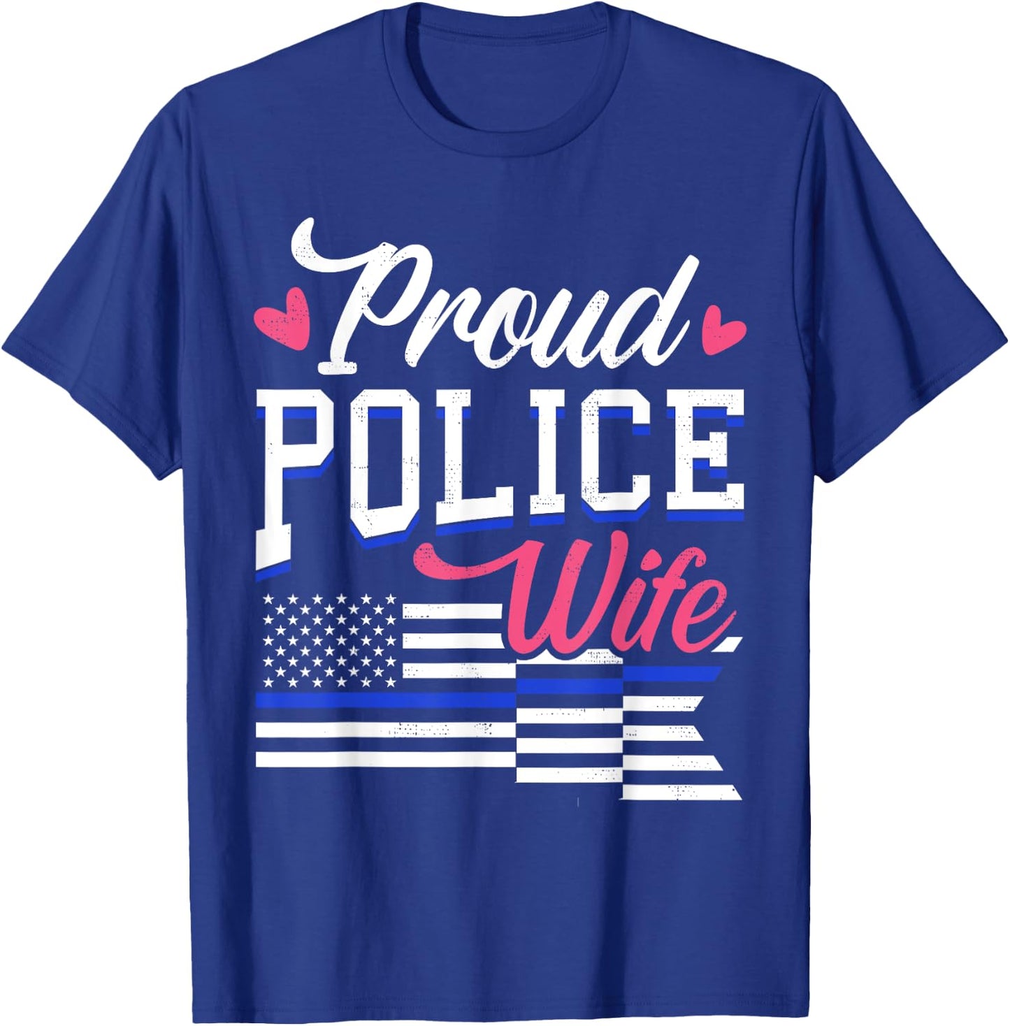 Blue Line Heart design Wife of Police Proud USA T-Shirt - T-Shirt | Royal