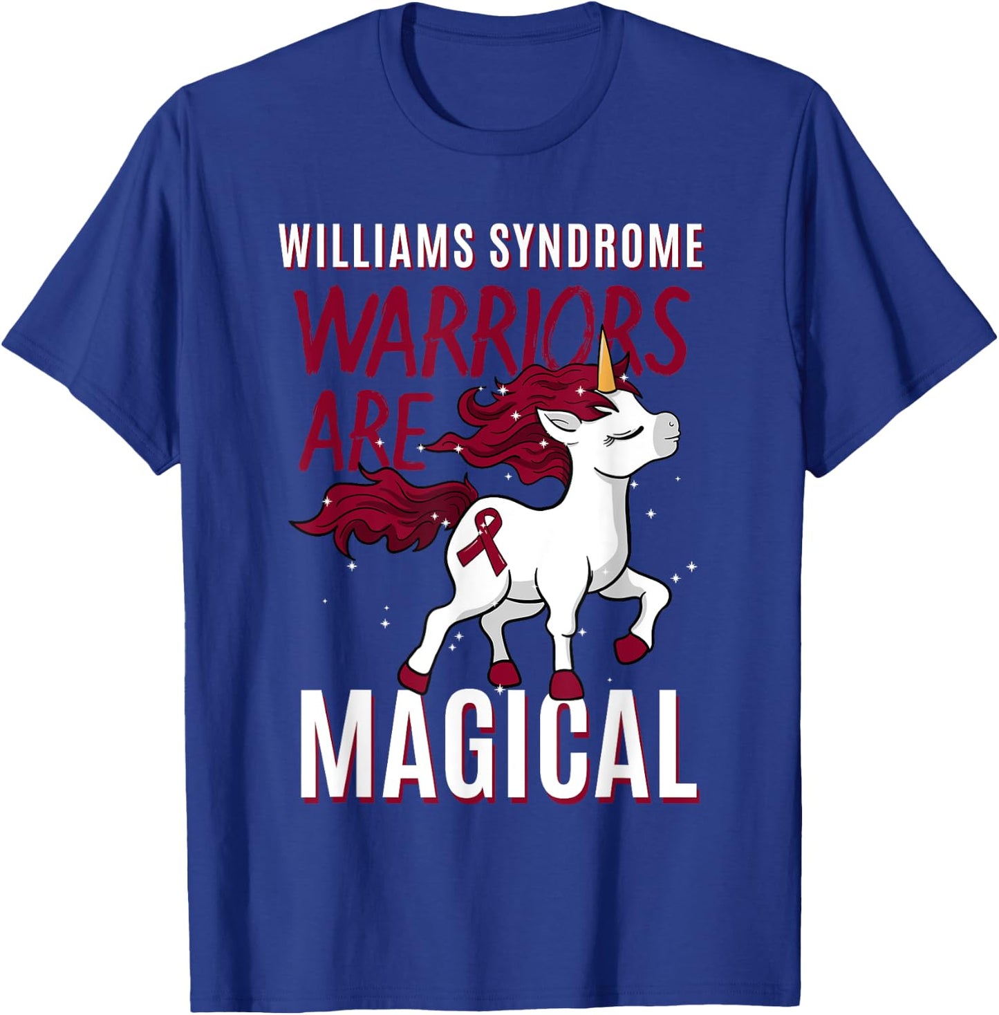 Williams Syndrome Warrior WS Williams–Beuren WBS Unicorn T-Shirt - T-Shirt | Royal