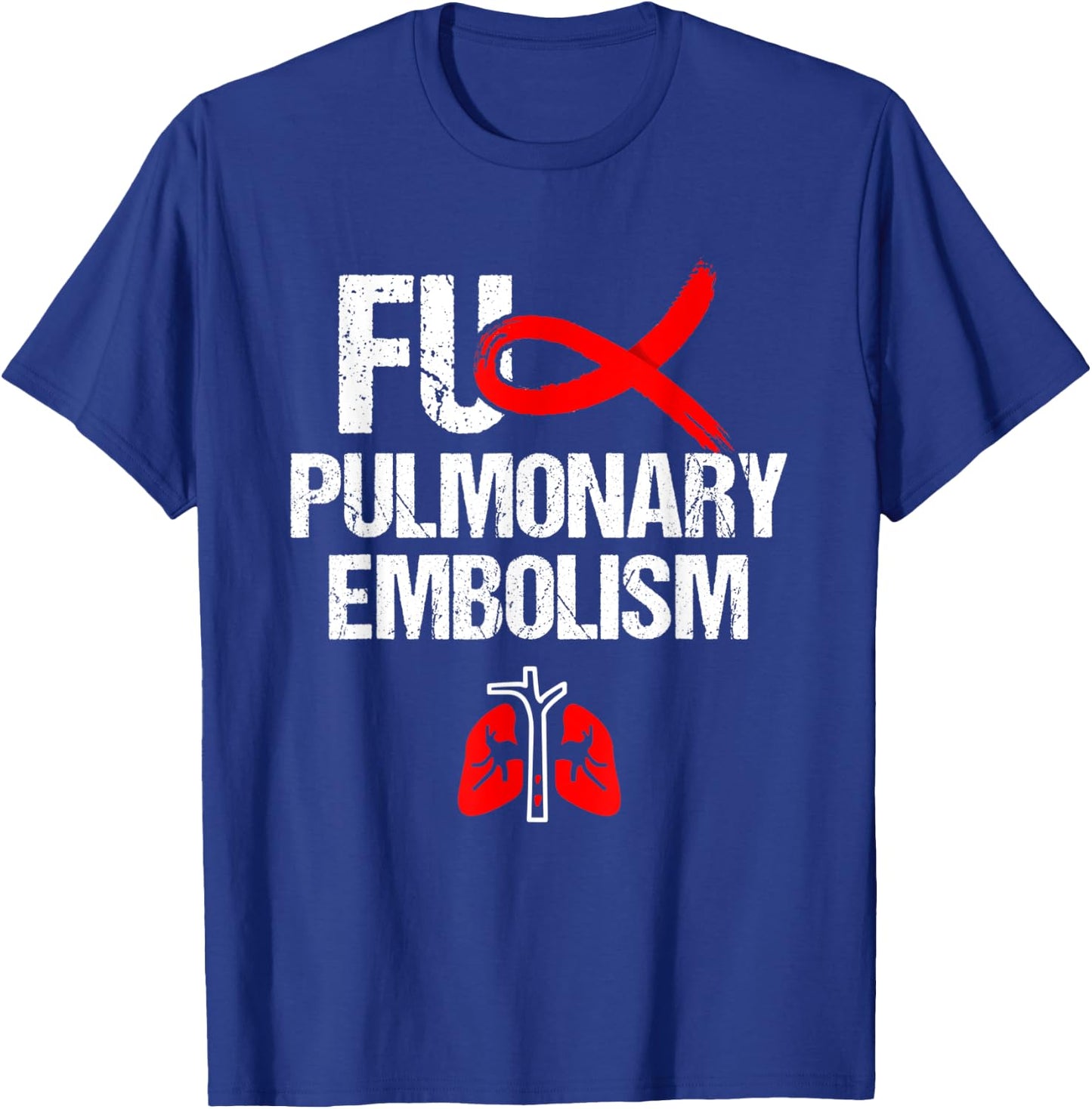 Pulmonary Embolism Awareness Warrior PE Supporter T-Shirt - T-Shirt | Royal