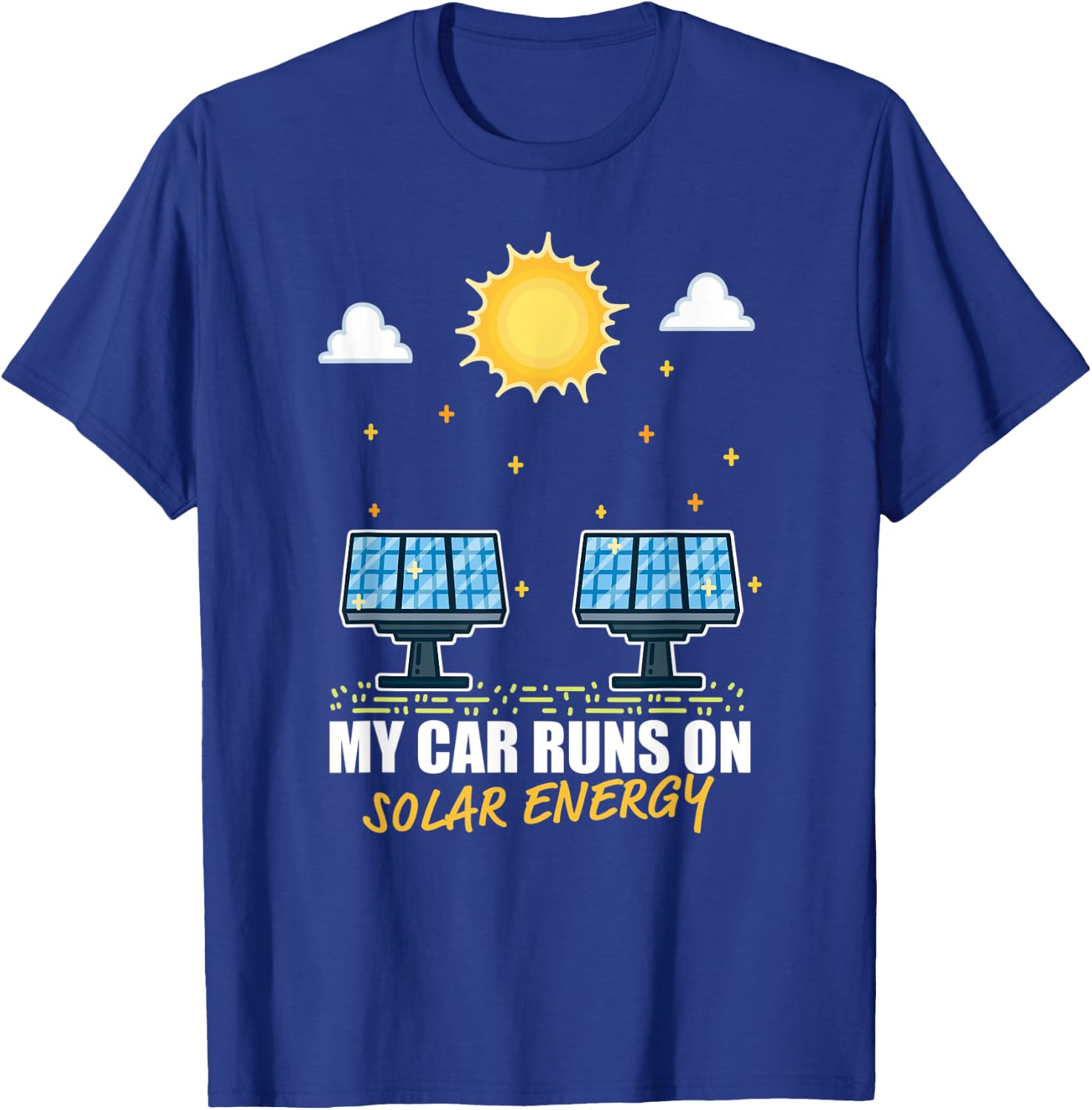 Renewable Sustainable Mobility - My Car Runs On Solar Energy T-Shirt - T-Shirt | Royal