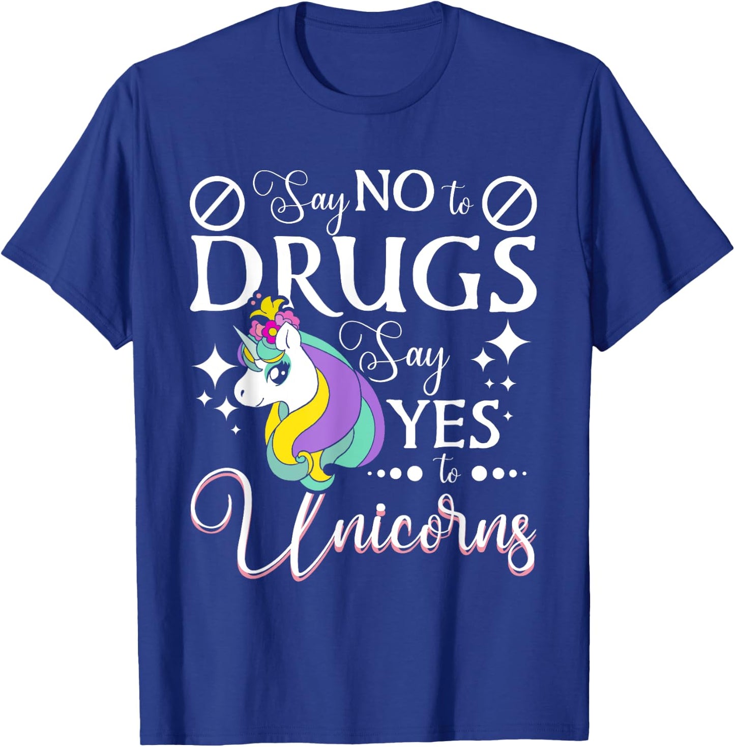 Say No To Drugs Say Yes To Unicorns Red Ribbon Week T-Shirt - T-Shirt | Royal