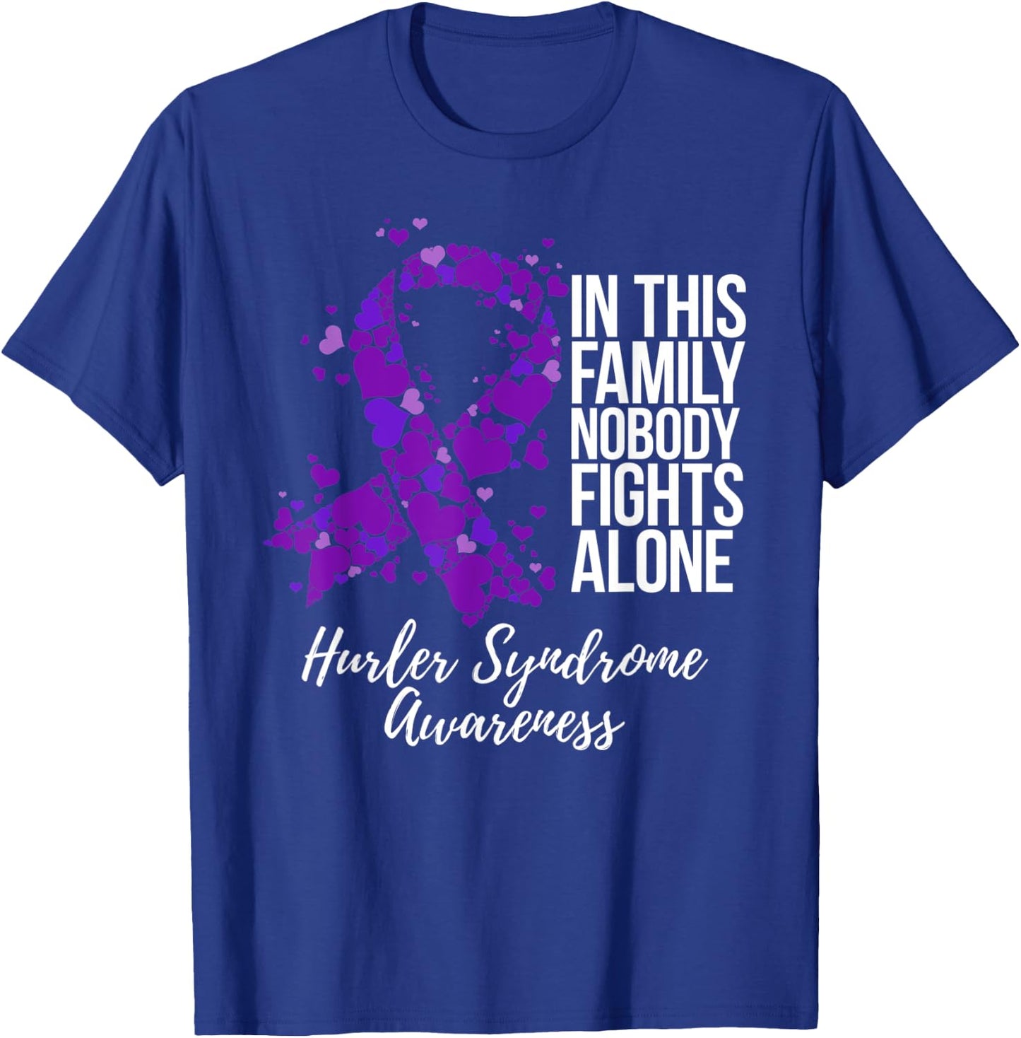 Family Support Hurler Syndrome Awareness T-Shirt - T-Shirt | Royal