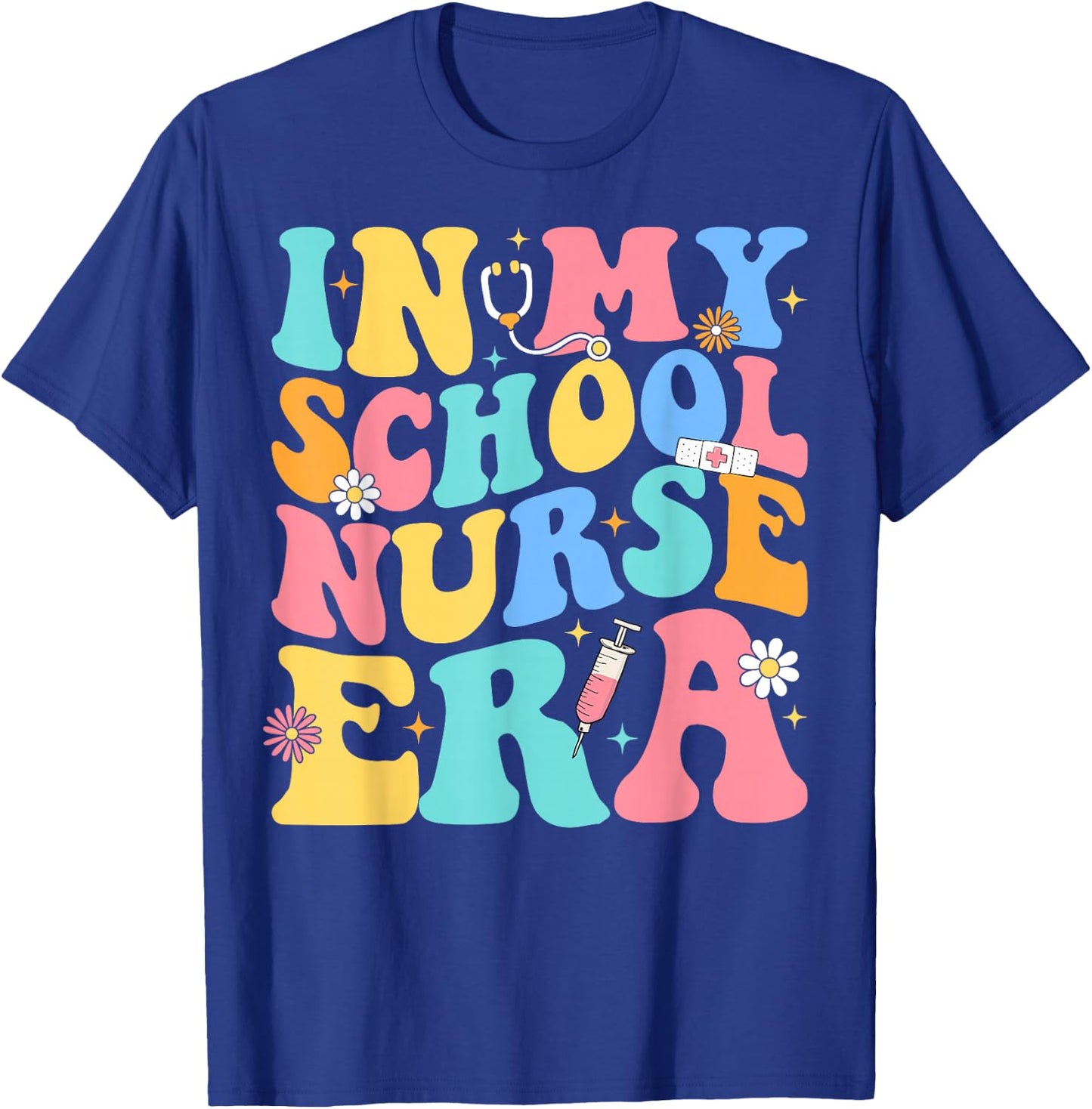 Groovy In My School Nurse Era Nursing School Graduation T-Shirt - T-Shirt | Royal
