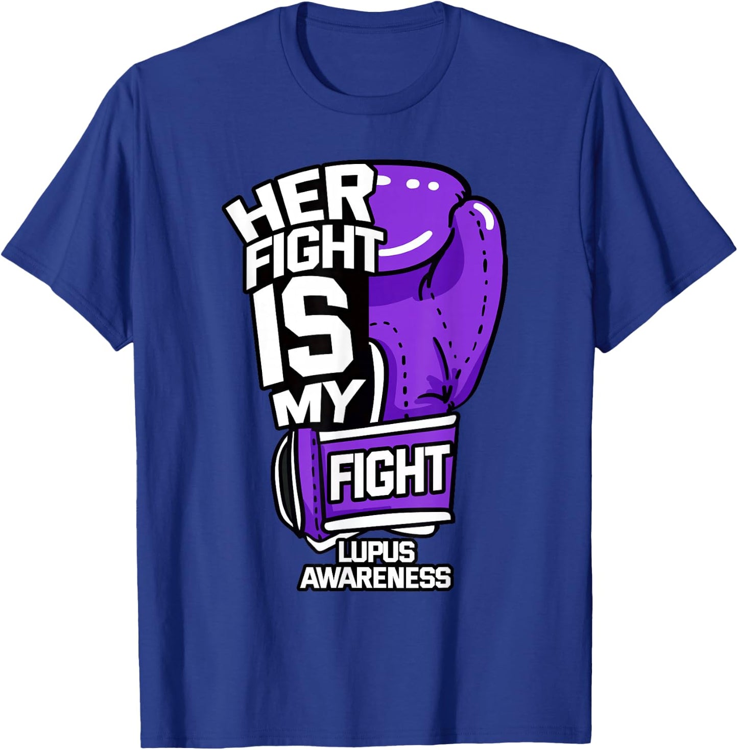 Her Fight Is My Fight Systemic Lupus Erythematosus Purple T-Shirt - T-Shirt | Royal
