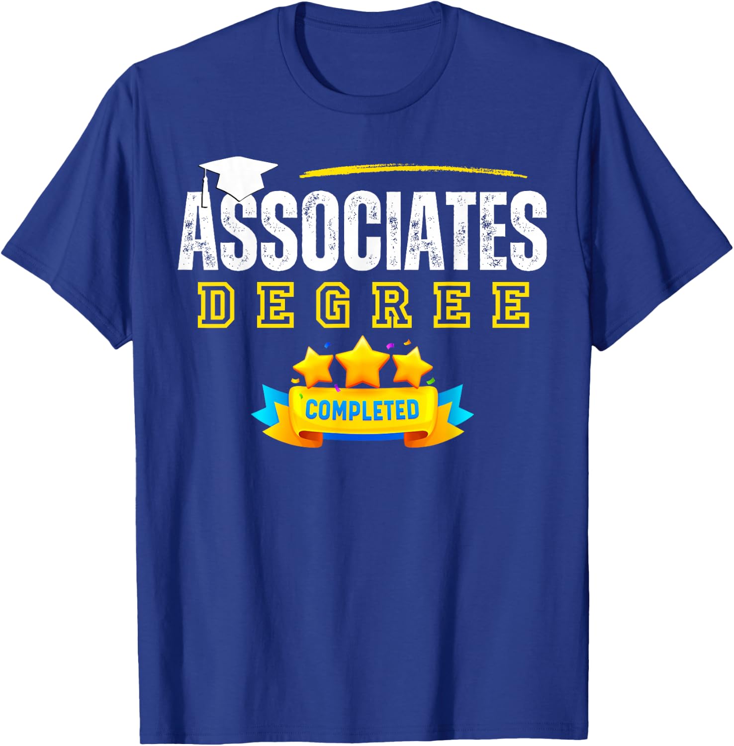 Associates Degree Graduation Senior Celebration Grad Party T-Shirt - T-Shirt | Royal