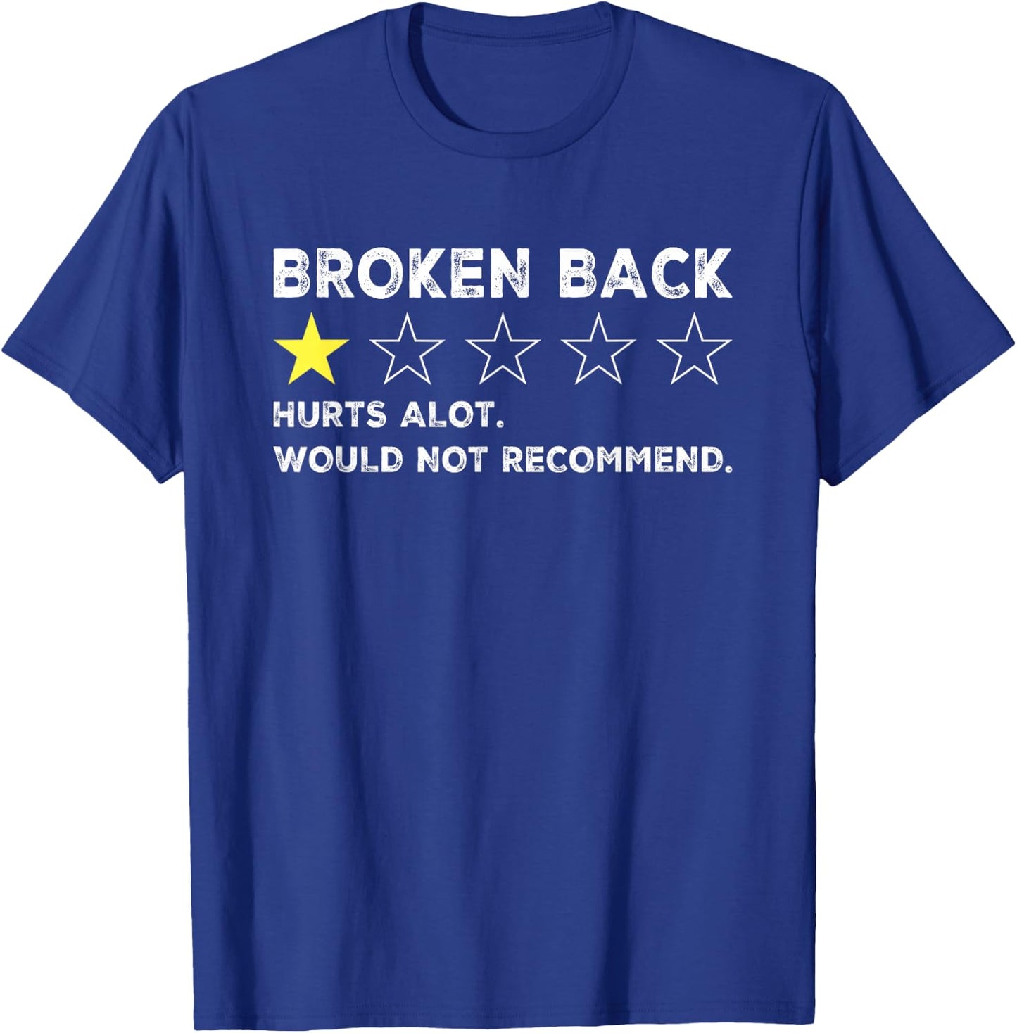 Broken Back Spine Injury Gag Funny Get Well Soon Recovery T-Shirt - T-Shirt | Royal