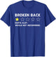 Broken Back Spine Injury Gag Funny Get Well Soon Recovery T-Shirt - T-Shirt | Royal