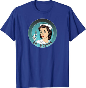Oh...Matron! /Nurse/ Medical/ Fun T-Shirt - T-Shirt | Royal
