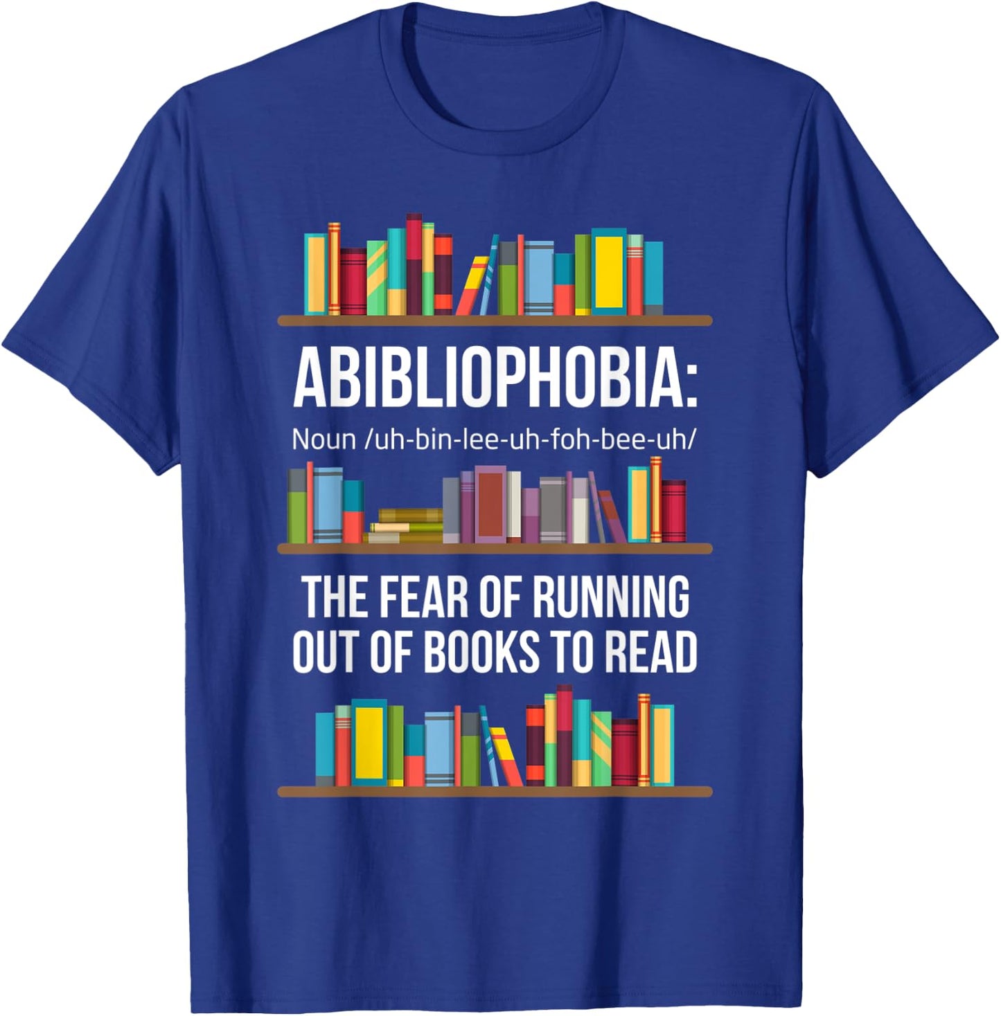 Abibliophobia T-Shirt - T-Shirt | Royal