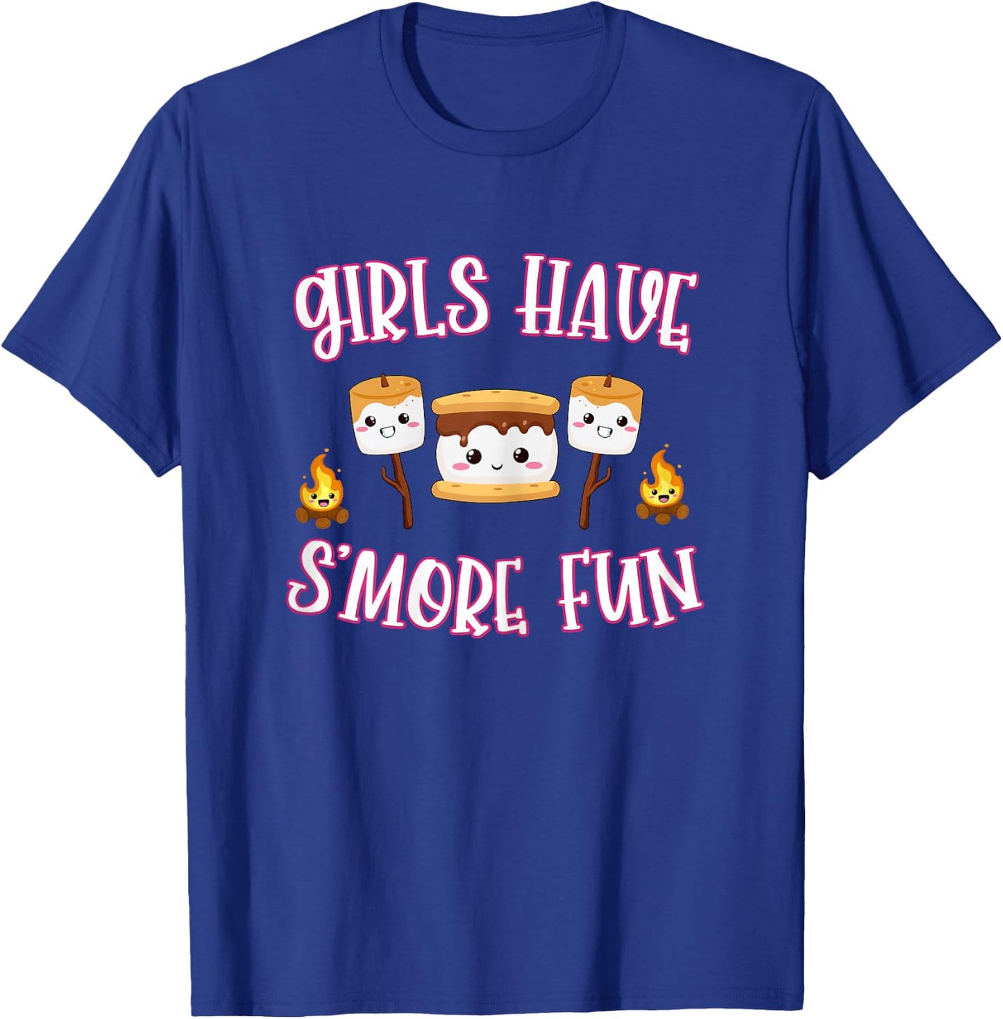Funny Camping Smores Girls Have Smore Fun Cute Kawaii Smores T-Shirt - T-Shirt | Royal