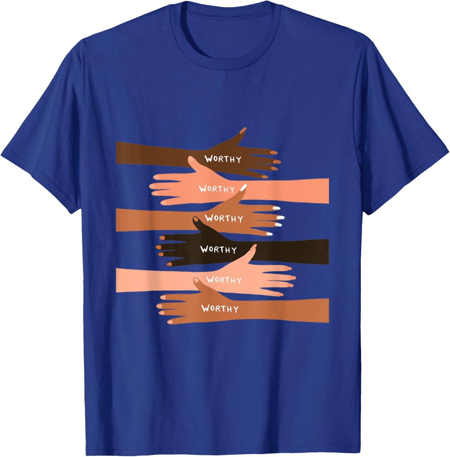 You Are Worthy T-Shirt - T-Shirt | Royal