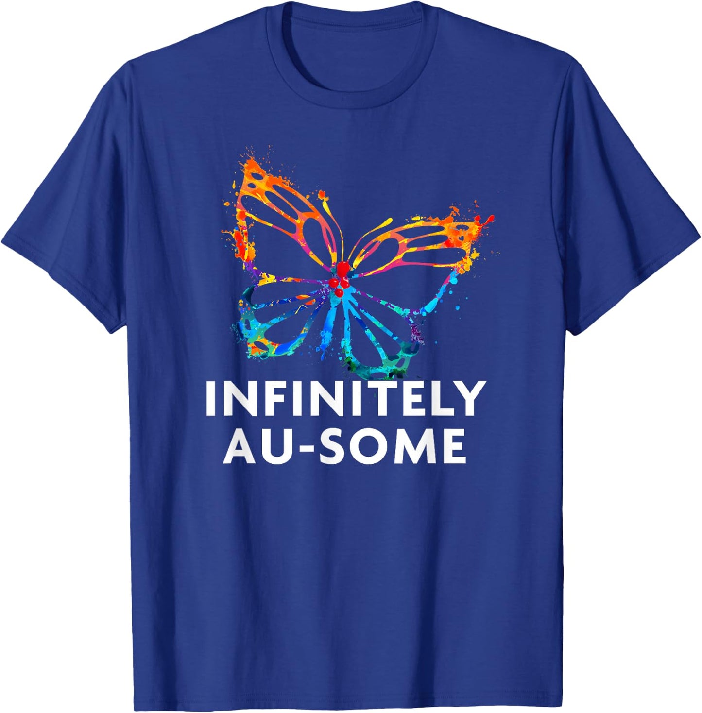 Red Instead Autism - Infinitely AU-SOME Butterfly T-Shirt - T-Shirt | Royal
