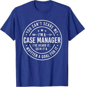 I'm A Case Manager Nurse Case Manager RN Management T-Shirt - T-Shirt | Royal