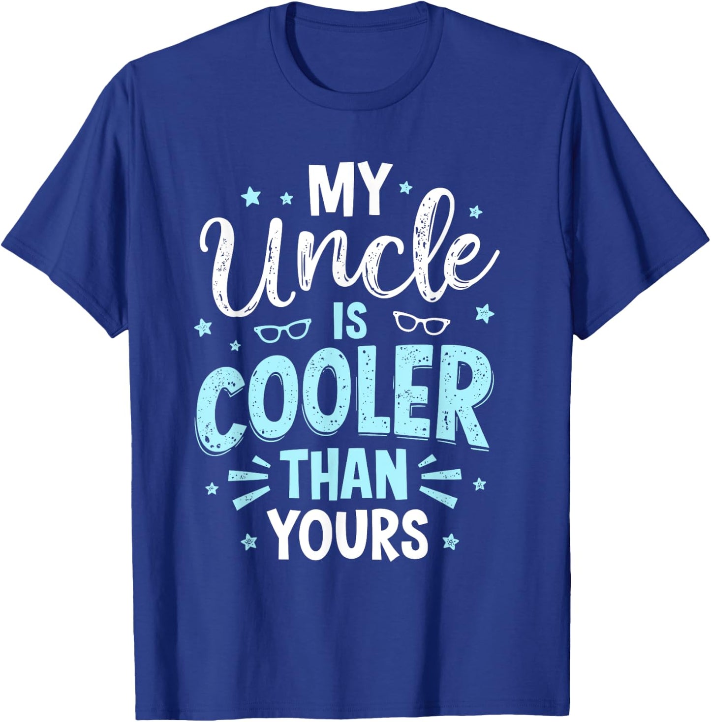 My Uncle Is Cooler Than Yours T-Shirt - T-Shirt | Royal